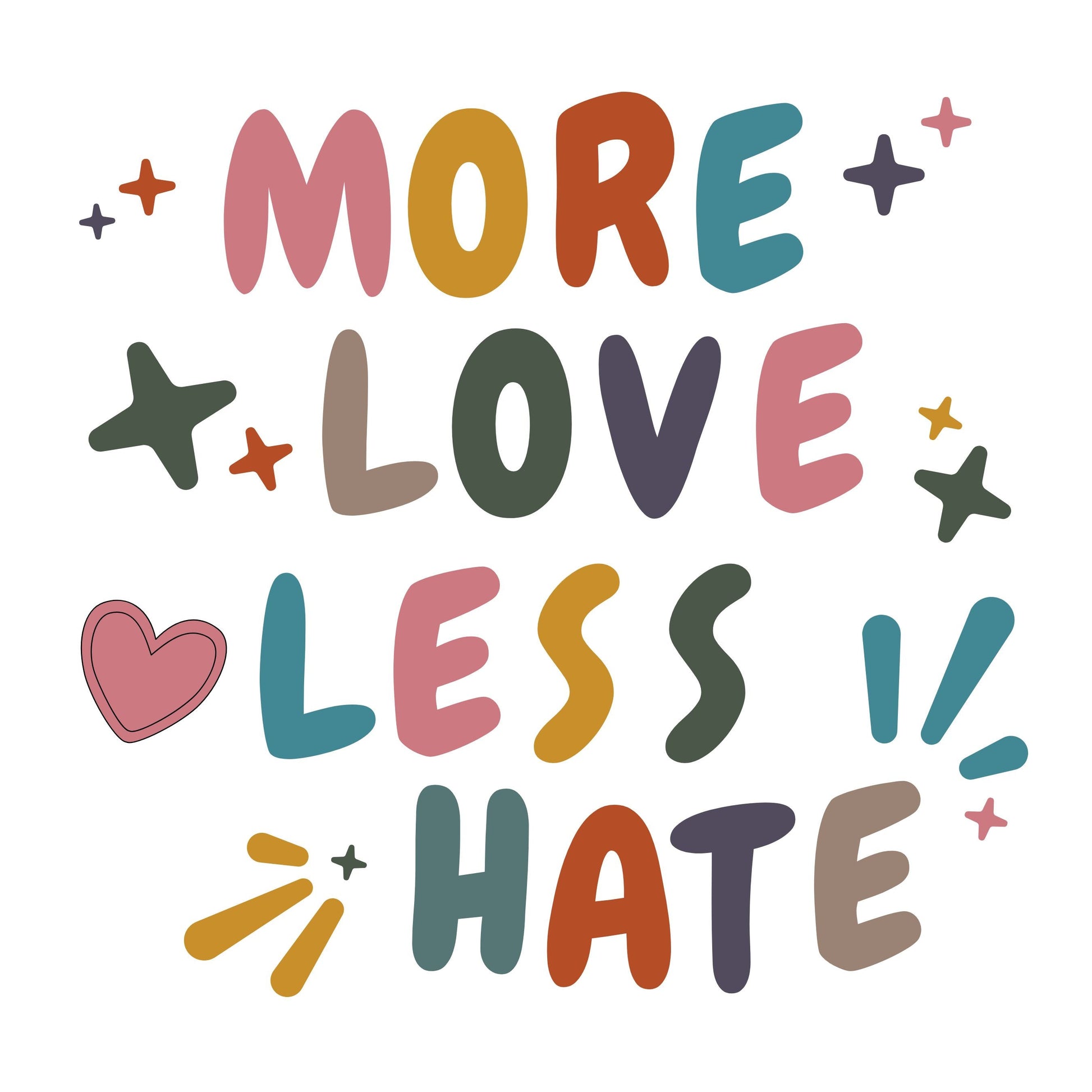 More Love Less Hate T-Shirt Design  