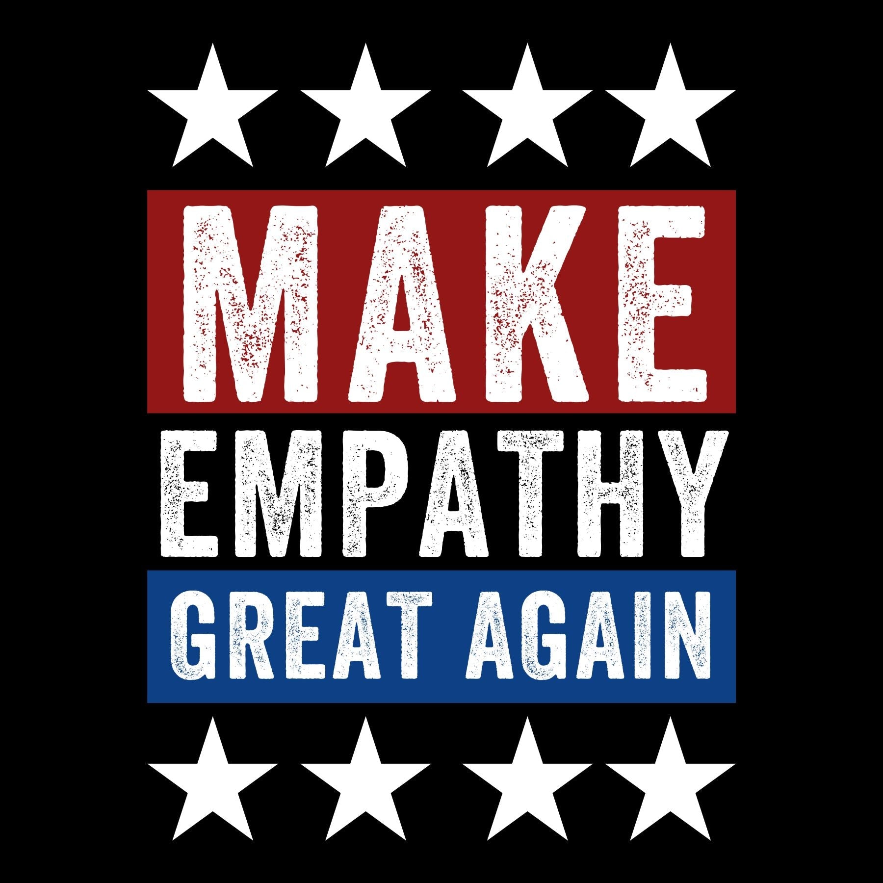 Make Empathy Great Again T-Shirt Design 